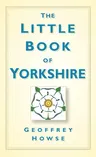 The Little Book of Yorkshire