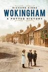 Wokingham: A Potted History