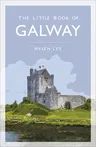 The Little Book of Galway (Second Edition, New)