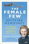 Female Few: Spitfire Heroines