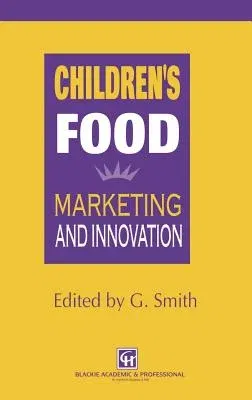 Children's Food: Marketing and Innovation (1997)