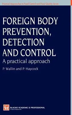 Foreign Body Prevention, Detection and Control: A Practical Approach (1998)