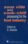 Sous Vide and Cook-Chill Processing for the Food Industry (1998)