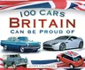 100 Cars Britain Can Be Proud of