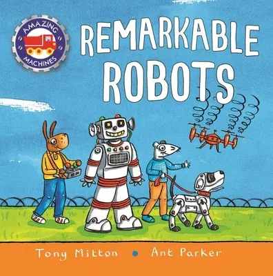 Amazing Machines: Remarkable Robots