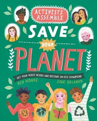 Activists Assemble--Save Your Planet