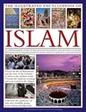 The Illustrated Encyclopedia of Islam: A Comprehensive Guide to the History, Philosophy and Practice of Islam Around the World, with More Than 500 Beautif