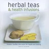 Herbal Teas & Health Infusions