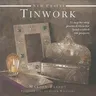 Tinwork: 25 Step-By-Step Practical Ideas for Hand-Crafted Tin Projects