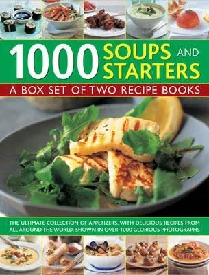 1000 Soups and Starters: Appetizers/500 Soup Recipes