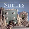 Shells: 25 Practical Projects Using Shapes and Textures of Natural Shells