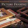 Picture Framing: 20 Inspirational Projects Shown Step by Step