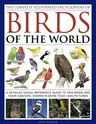 The Complete Illustrated Encyclopedia of Birds of the World: A Detailed Visual Reference Guide to 1600 Birds and Their Habitats, Shown in More Than 1800 P