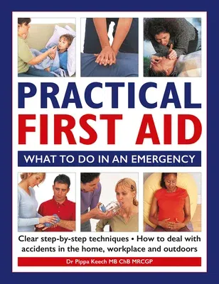 Practical First Aid: What to Do in an Emergency