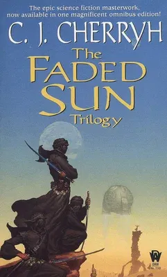 The Faded Sun Trilogy Omnibus