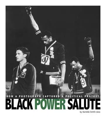 Black Power Salute: How a Photograph Captured a Political Protest