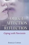 The Object of My Affection Is in My Reflection: Coping with Narcissists