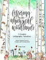 Lettering in the Whimsical Woodlands: A Creative Calligraphy Adventure--Nature-Inspired Projects, Prompts and Drawing Ideas