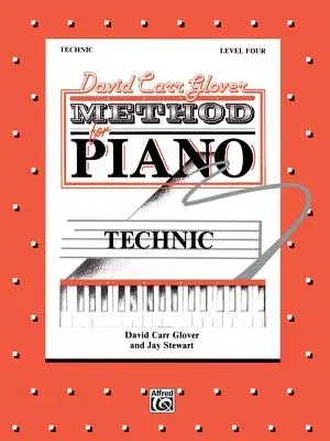 David Carr Glover Method for Piano Technic: Level 4