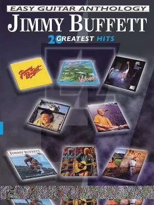 Jimmy Buffett -- Easy Guitar Anthology: 20 Greatest Hits