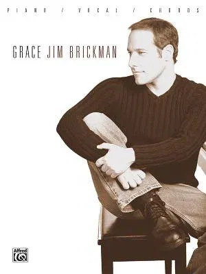 Jim Brickman -- Grace: Piano/Vocal/Chords