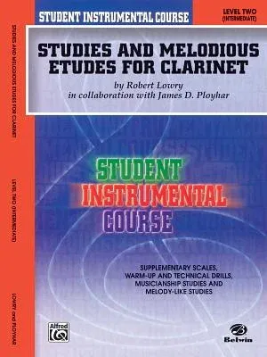 Student Instrumental Course Studies and Melodious Etudes for Clarinet: Level II