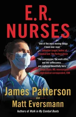 E.R. Nurses: True Stories from America's Greatest Unsung Heroes