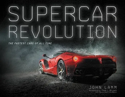 Supercar Revolution: The Fastest Cars of All Time (Adapted)