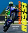 Valentino Rossi, Revised and Updated: Life of a Legend (Revised)