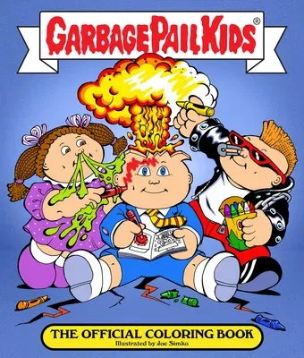 The Garbage Pail Kids: The Official Coloring Book