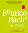 Bounce Back!: How to Thrive in the Face of Adversity