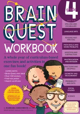 Brain Quest Workbook: 4th Grade [With Over 150 Stickers and Mini-Card Deck and Fold-Out "7 Continents, 1 World" Poster]