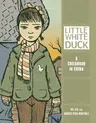 Little White Duck: A Childhood in China