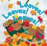 Leaves! Leaves! Leaves!