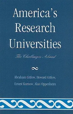 America's Research Universities: The Challenges Ahead