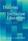 Theories of Inclusive Education: A Student′s Guide