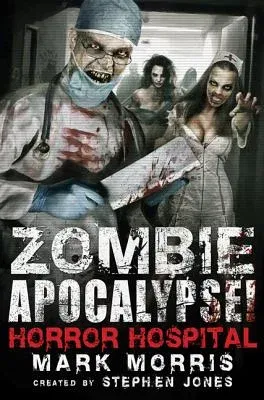 Zombie Apocalypse! Horror Hospital