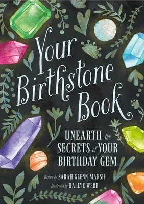 Your Birthstone Book: Unearth the Secrets of Your Birthday Gem