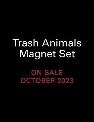 Trash Animals Magnet Set: Live Free, Eat Trash!