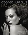 George Hurrell's Hollywood: Glamour Portraits, 1925-1992 (Revised)