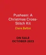 Pusheen: A Christmas Cross-Stitch Kit