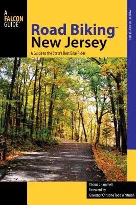 Road Biking(TM) New Jersey: A Guide to the State's Best Bike Rides, First Edition