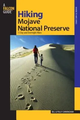 Hiking Mojave National Preserve: 15 Day and Overnight Hikes