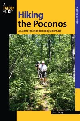 Hiking the Poconos: A Guide To The Area's Best Hiking Adventures