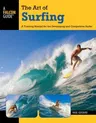 Art of Surfing: A Training Manual for the Developing and Competitive Surfer