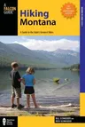 Hiking Montana: A Guide to the State's Greatest Hikes (-35th Anniversary)