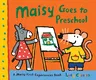 Maisy Goes to Preschool