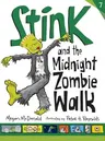 Stink and the Midnight Zombie Walk