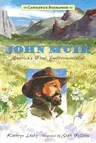 John Muir: America's First Environmentalist