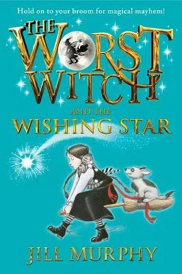 The Worst Witch and the Wishing Star